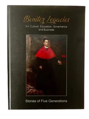 Benitez Legacies - Art, Culture, Education, Governance and Business